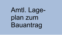 Amtl. Lage-plan zum Bauantrag